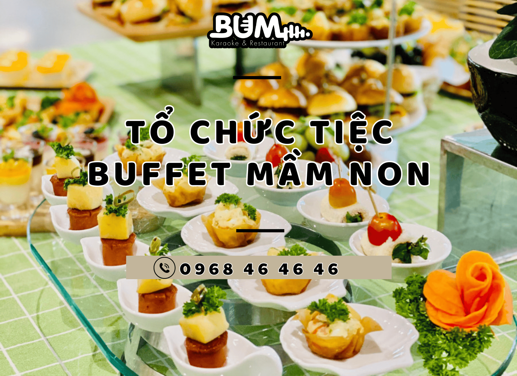 Tổ chức tiệc buffet mầm non cho bé